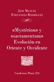 'Mysterion' y 'Sacramentum'. Evolución en Oriente y Occidente (eBook, ePUB)