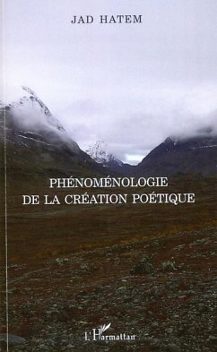 Phénoménologie de la création poétique - Hatem, Jad