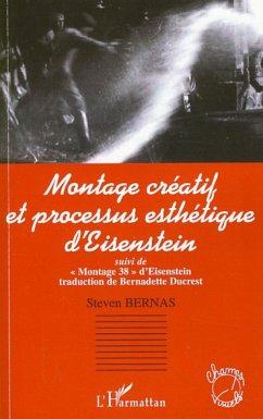 Montage créatif et processus esthétique d'Eisenstein - Bernas, Steven