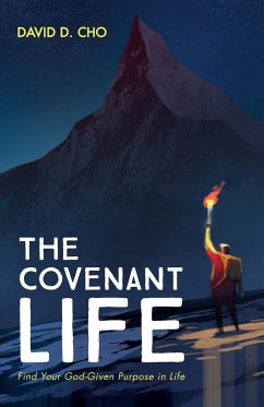 The Covenant Life - Cho, David D.