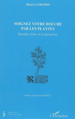 Soignez votre bouche par les plantes - Lamendin, Henri