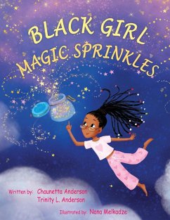 Black Girl Magic Sprinkles - Anderson, Chaunetta A; Anderson, Trinity L