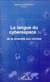 La langue du cyberespace: de la diversité aux normes