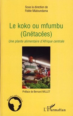 Le koko ou mfumbu (Gnétacées) - Mialoundama, Fidèle