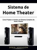 Sistema de Home Theater (eBook, ePUB)