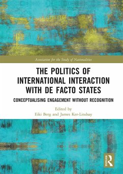 Cover The Politics of International Interaction with de facto States (eBook, ePUB)