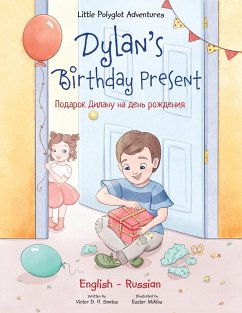Dylan's Birthday Present: Bilingual Russian and English Edition - Dias de Oliveira Santos, Victor