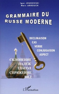 Grammaire du russe moderne - Arrouch, Marc; Joukovski, Igor