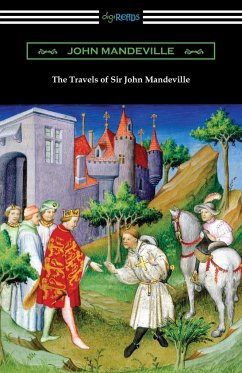 The Travels of Sir John Mandeville - Mandeville, John