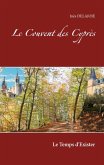 Le Couvent des Cyprès Le Couvent des Cyprès