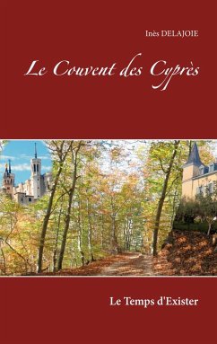 Le Couvent des Cyprès - Delajoie, Inès