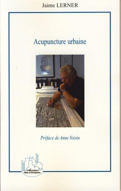 Acupuncture urbaine - Lerner, Jaime