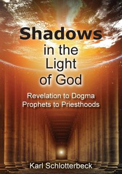 Shadows in the Light of God - Schlotterbeck, Karl