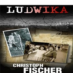 Ludwika (eBook, ePUB) - Fischer, Christoph