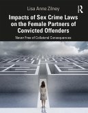 Impacts of Sex Crime Laws on the Female Partners of Convicted Offenders (eBook, ePUB)