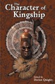The Character of Kingship (eBook, ePUB)