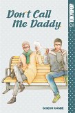 Don't Call Me Daddy (eBook, ePUB)