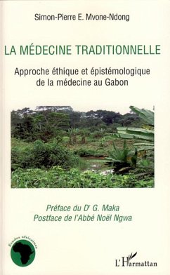 La médecine traditionnelle - Mvone-Ndong, Simon-Pierre E.