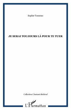 Je serai toujours là pour te tuer - Tonneau, Sophie