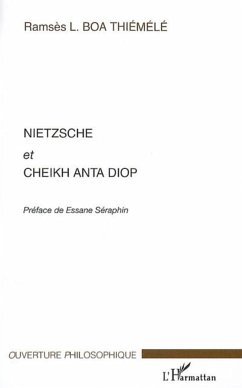 Nietzsche et Cheikh Anta Diop - Boa Thiemele, Ramsès L.