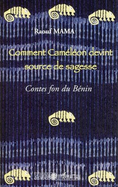 Comment Caméléon devint source de sagesse - Mama, Raouf