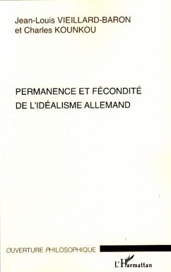 Permanence et fécondité de l'idéalisme allemand - Kounkou, Charles; Vieillard-Baron, Jean-Louis