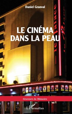 Le cinéma dans la peau - Granval, Daniel