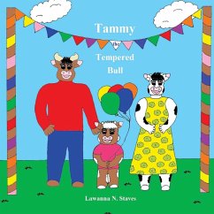 Tammy the Tempered Bull - Staves, Lawanna Naomi
