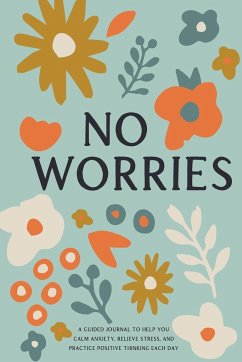 No Worries - Bella Mente Press