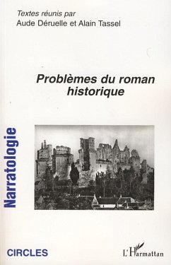 Problèmes du roman historique - Tassel, Alain