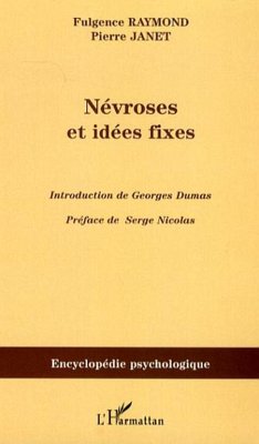 Névroses et idées fixes - Volume II - Raymond, Fulgence; Janet, Pierre