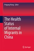 The Health Status of Internal Migrants in China (eBook, PDF)