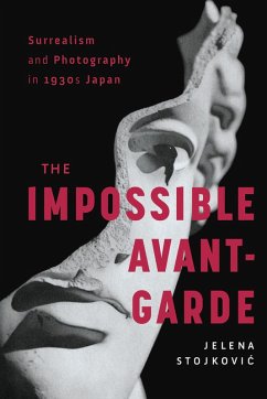 Surrealism and Photography in 1930s Japan (eBook, PDF) - Stojkovic, Jelena