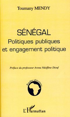 Sénégal politiques publiques et engagement politique - Mendy, Toumany