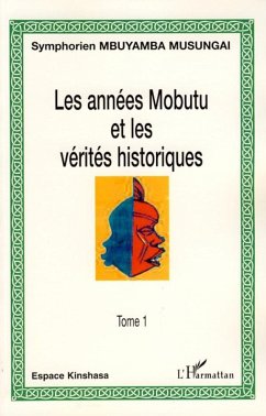 Cover Les années Mobutu et les vérités historiques