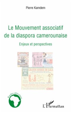 Le Mouvement associatif de la diaspora camerounaise - Kamdem, Pierre