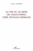 La vie ou le sens de l'inaccompli chez Nicolas Grimaldi