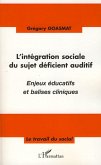 L'intégration sociale du sujet déficient auditif