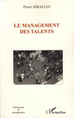 Le management des talents - Miralles, Pierre