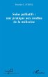 Soins palliatifs : une pratique aux... - Bild 1