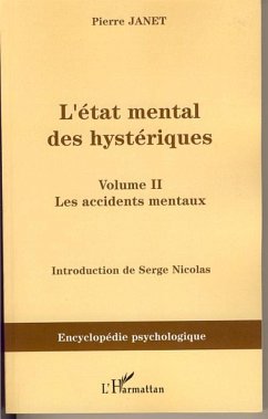 L'état mental des hystériques (Volume II) - Janet, Pierre