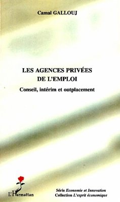 Les agences privées de l'emploi - Gallouj, Camal