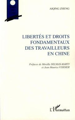 Libertés et droits fondamentaux des travailleurs en Chine - Zheng, Aiqing