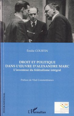 Droit et politique dans l'oeuvre d'Alexandre Marc - Courtin, Emilie