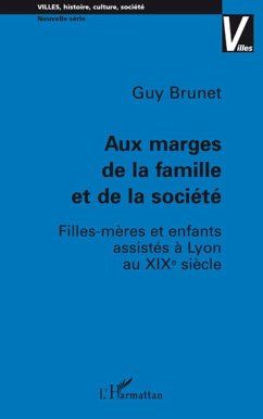 Aux marges de la famille et de la société - Brunet, Guy
