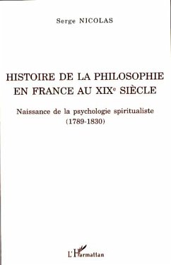 Histoire de la philosophie en France au XIXe siècle - Nicolas, Serge