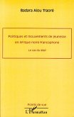 Politiques et mouvements de jeunesse en Afrique noire francophone