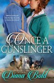 Once a Gunslinger (eBook, ePUB)