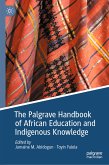 The Palgrave Handbook of African Education and Indigenous Knowledge (eBook, PDF)