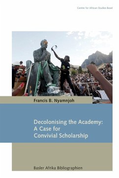 Decolonising the Academy - Nyamnjoh, Francis B.
